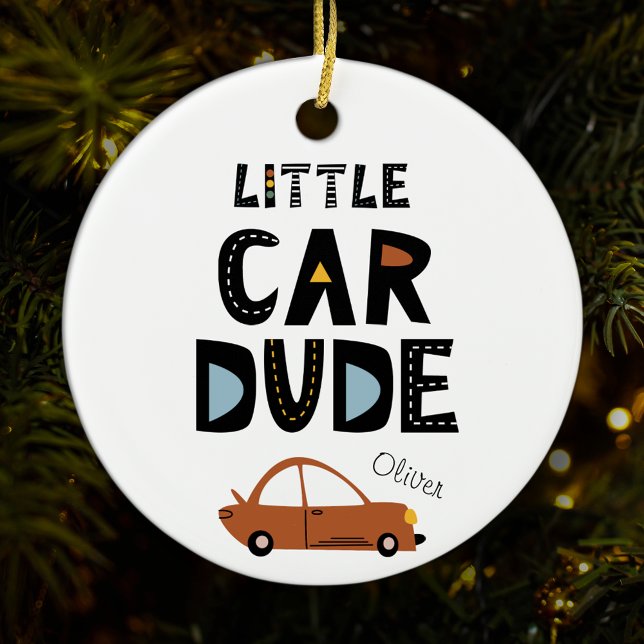 Little Car Dude First Name Christmas Ceramic Tree Decoration (Creator Uploaded)