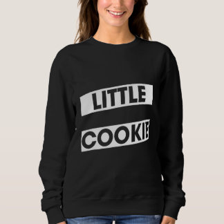 Little Cookie Fortune Dessert Sayings Graphic Sweatshirt