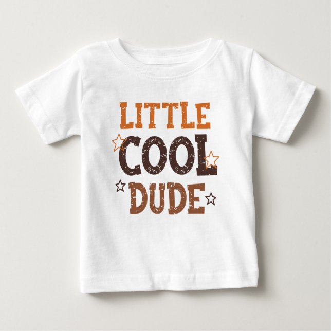 Little Cool Dude Baby T-Shirt (Front)
