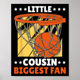 Little Cousin Biggest Fan With Bysketbyll For Cous Poster