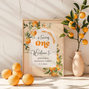 Little cutie 1st citrus birthday party welcome poster