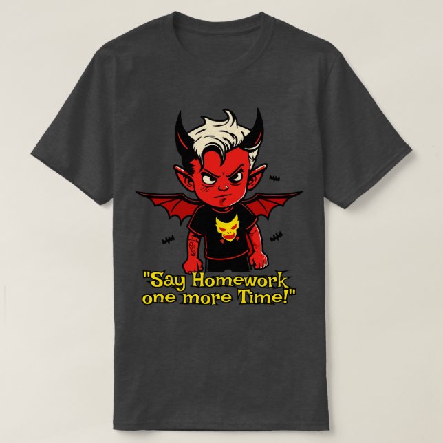 little devil no homework T-Shirt (Design Front)