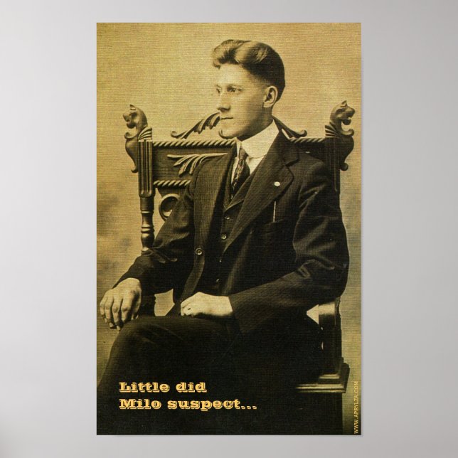 Little did Milo suspect... Poster (Front)