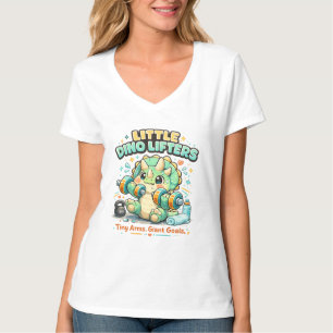 Little Dino Lifters 8KG Tiny Arms Giant Goals T-Shirt