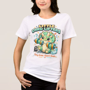 Little Dino Lifters 8KG Tiny Arms Giant Goals Tri-Blend Shirt