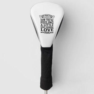Little Dog Love You Vintage Typography Design_1 Golf Head Cover