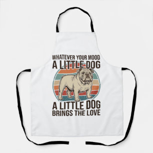 Little Dog Lover Vintage Bulldog Quote Shirt_1 Apron