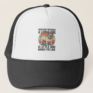 Little Dog Lover Vintage Bulldog Quote Shirt_1 Trucker Hat