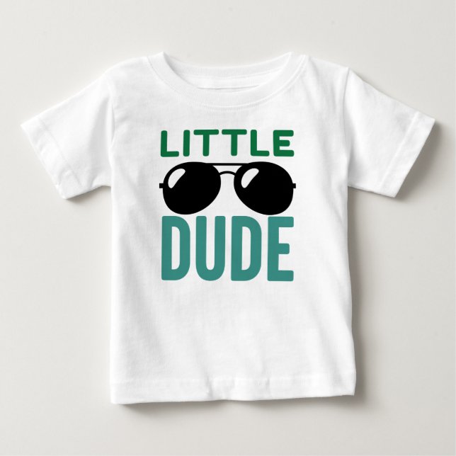 Little Dude Baby T-Shirt (Front)