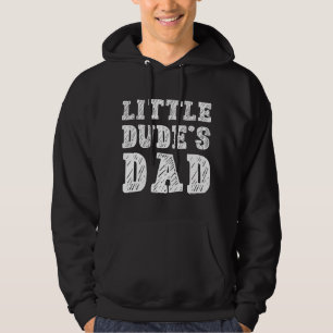 Little Dude’s Dad Hoodie