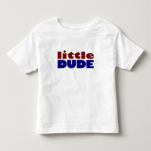 Little dude toddler T-Shirt
