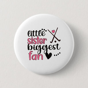 Little Field Hockey Sister Biggest Fan 6 Cm Round Badge