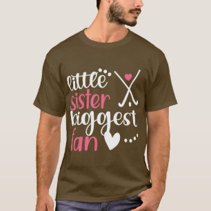 Little Field Hockey Sister Biggest Fan T-Shirt