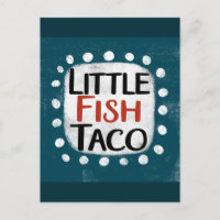 Little Fish Taco Postcard