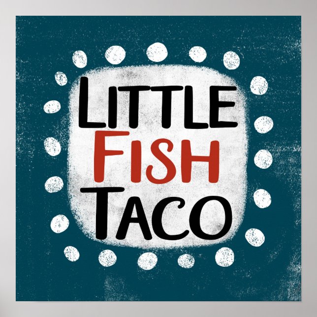 Little Fish Taco Poster Wall Art (Front)