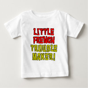 Little French Trouble Maker Baby T-Shirt