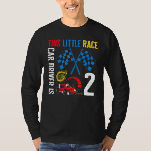 Little Future Race Car Driver Is 2 Car Racing Bir T-Shirt