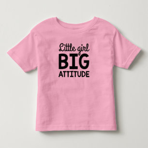 Little Girl Big Attitude Toddler T-Shirt