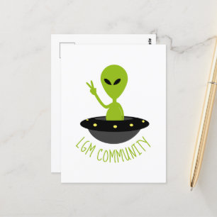 Little Green Men, LGM Community Extraterrestrial Postcard