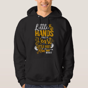 Little Hand Stole My Heart Little Feet Ran Away Wi Hoodie