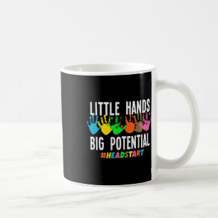 Little Hands Big Potential Headstart Teacher Coffee Mug