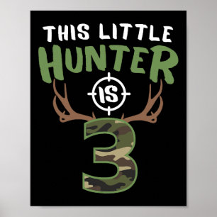 Little Hunter Is 3 Birthday Boys 3rd Birthday Deer Poster