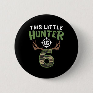 Little Hunter Is 6 Birthday Boys 6th Birthday Deer Cm Round Badge