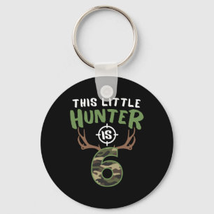 Little Hunter Is 6 Birthday Boys 6th Birthday Deer Key Ring