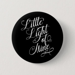 Little Light Of Mine Typography 6 Cm Round Badge