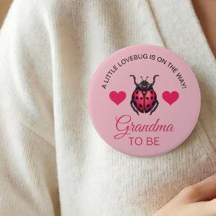 Little LoveBug Is On The Way Ladybug Grandma To Be 7.5 Cm Round Badge