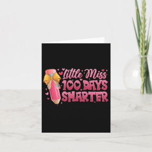 Little Miss 100 Days Smarter Pencil 100th Day Scho Card