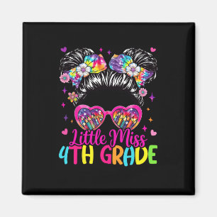 Little Miss 4th Fourth Grade Messy Bun First Day O Magnet