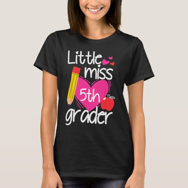 Little Miss 5th Grade First Day Of Hello Fifth Gra T-Shirt (Front)