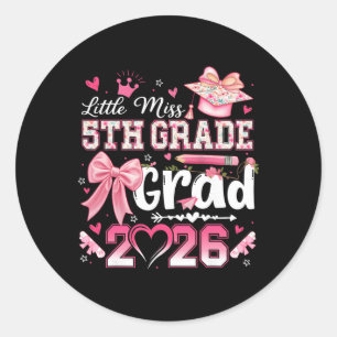 Little Miss 5th Grade Grad 2026 Girls Kids Graduat Classic Round Sticker