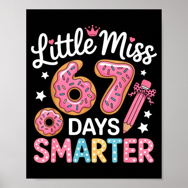 Little Miss 67 Days Smarter Kids Girls 67th Day Of Poster (Front)