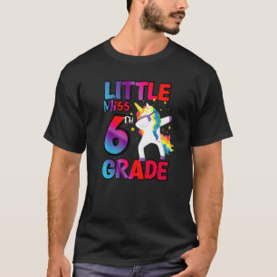 Little Miss 6th Grade Unicorn Back To School 6th G T-Shirt