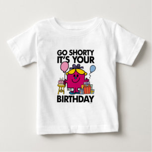 Little Miss Birthday   Go Shorty Version 26 Baby T-Shirt
