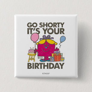 Little Miss Birthday   Go Shorty Version 5 15 Cm Square Badge