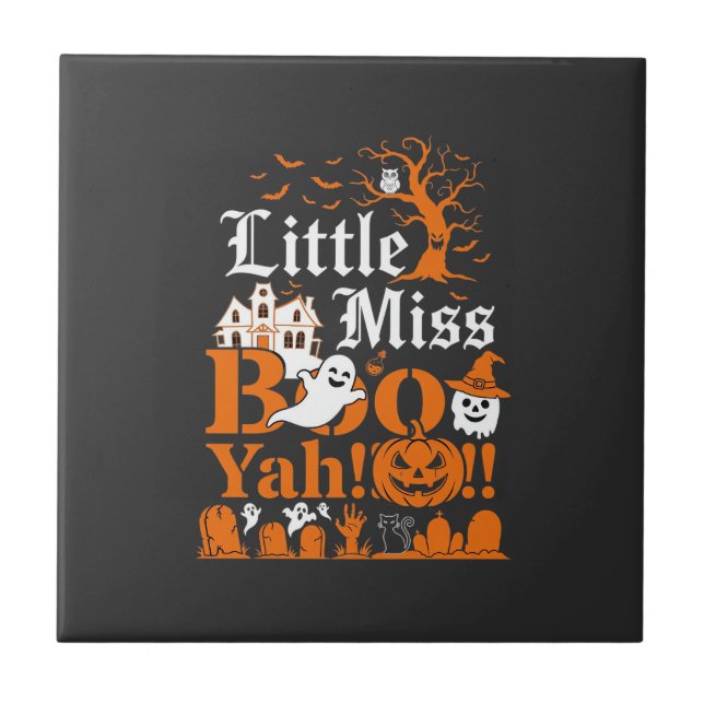 Little Miss Boo Yah Halloween Ghost Pumpkin Bats Tile (Front)