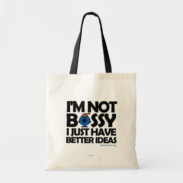 Little Miss Bossy Has Better Ideas Tote Bag (Front)