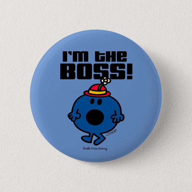 Little Miss Bossy | I'm The Boss 6 Cm Round Badge (Front)
