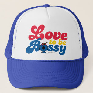Little Miss Bossy Love To Be Bossy Trucker Hat