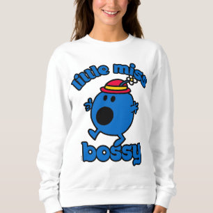 Little Miss Bossy On The Move Sweatshirt