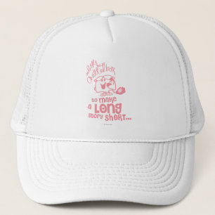 Little Miss Chatterbox Long Story Short Trucker Hat