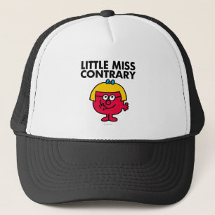 Little Miss Contrary Trucker Hat