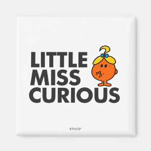 Little Miss Curious   Black Lettering Magnet