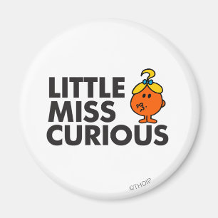 Little Miss Curious   Black Lettering Magnet