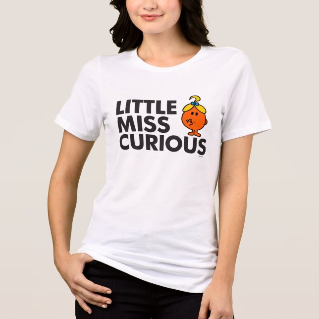 Little Miss Curious | Black Lettering Tri-Blend Shirt (Front)