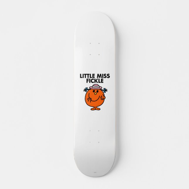 Little Miss Fickle | Black Lettering Skateboard (Front)