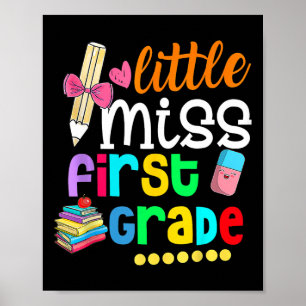 Little Miss First Grade Back To School 1st Grader Poster